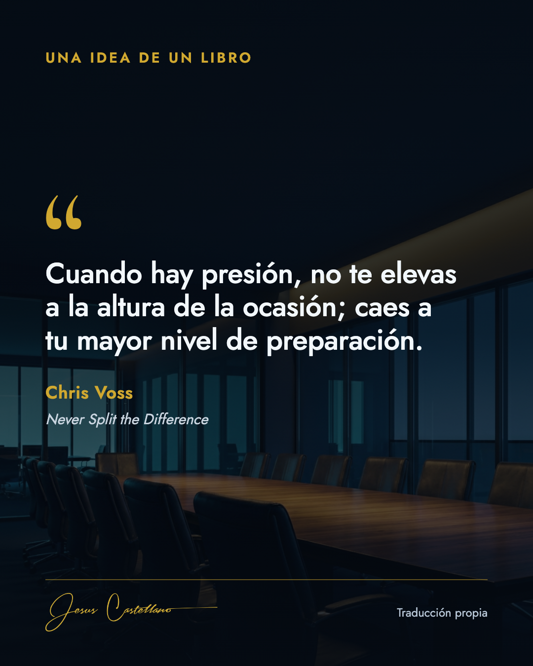 Cita de Chris Voss en Never Split the Difference